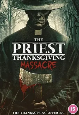 嗜血牧师 The Priest - Thanksgiving Massacre